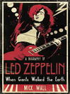 When Giants Walked the Earth (eBook): A Biography of Led Zeppelin